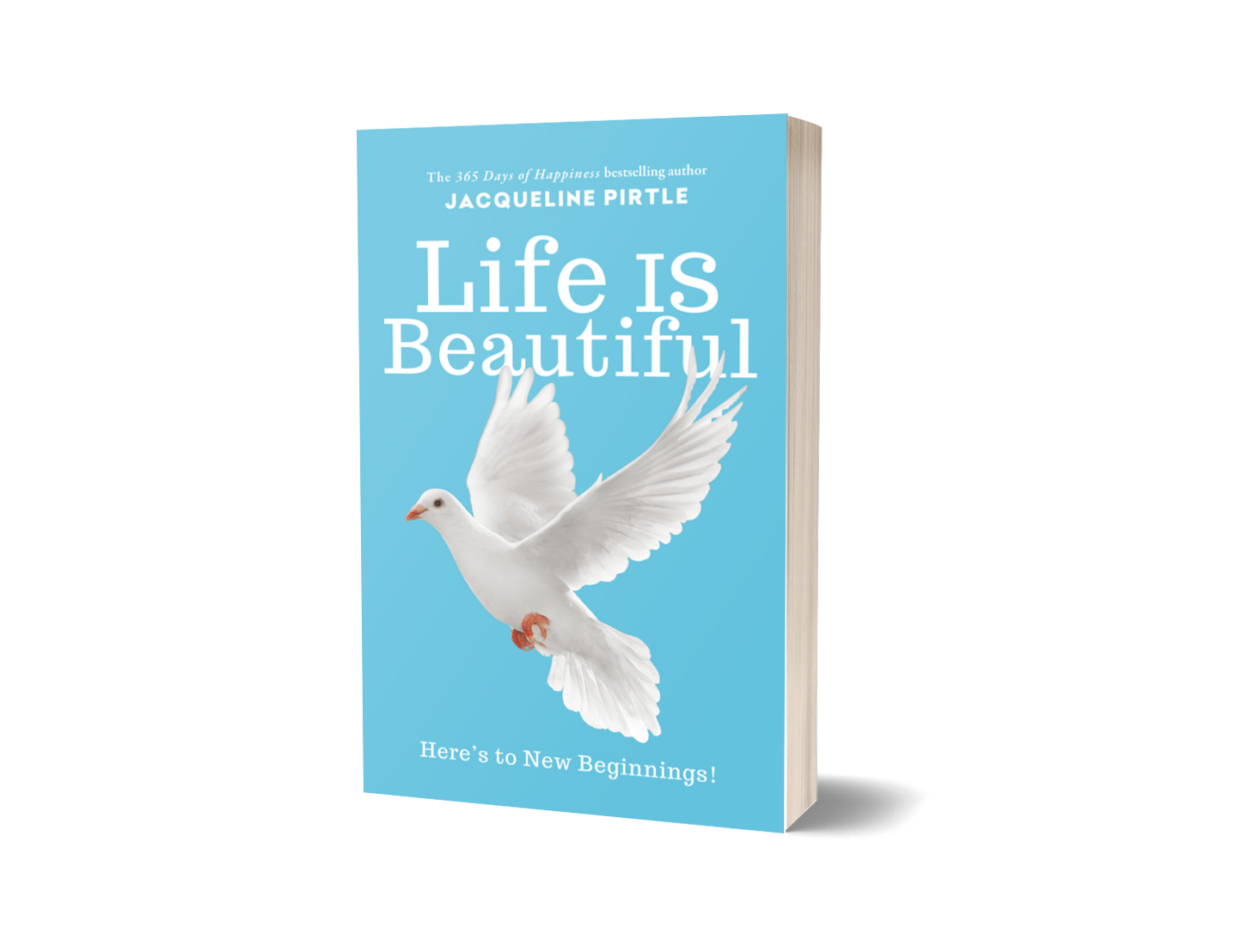 Life Is Beautiful - A guide to new beginnings - (Paperback)