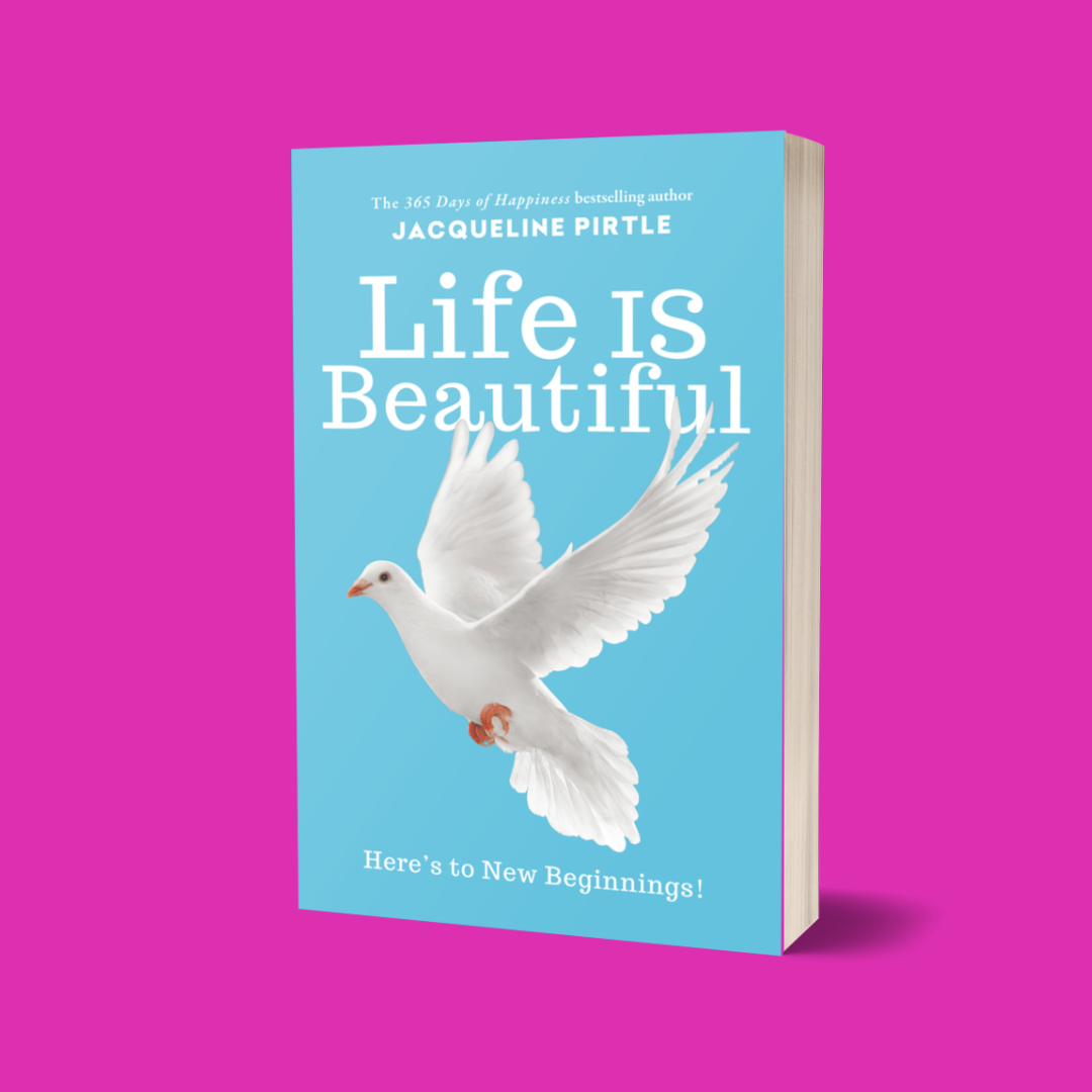 Life Is Beautiful – A Guide to New Beginnings (Paperback)
